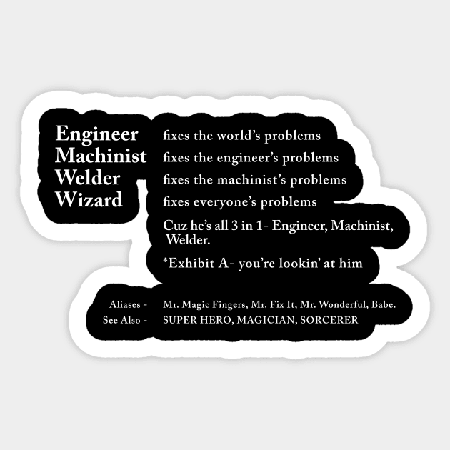 Engineer Machinist Welder Sticker by Periaz